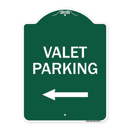 Signmission Valet Parking with Left Arrow, Green & White Aluminum Architectural Sign, 18" x 24", GW-1824-22750 A-DES-GW-1824-22750